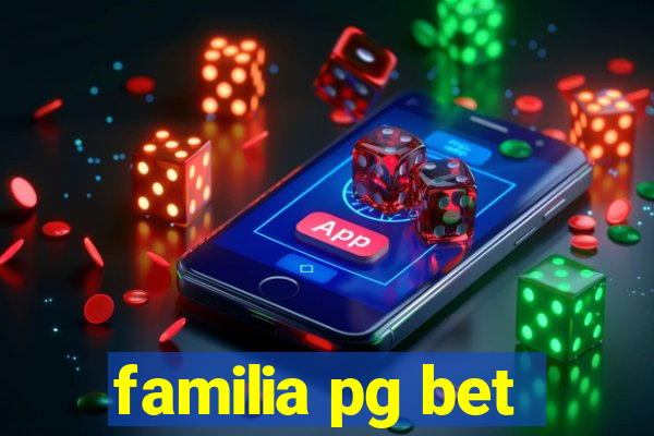 familia pg bet